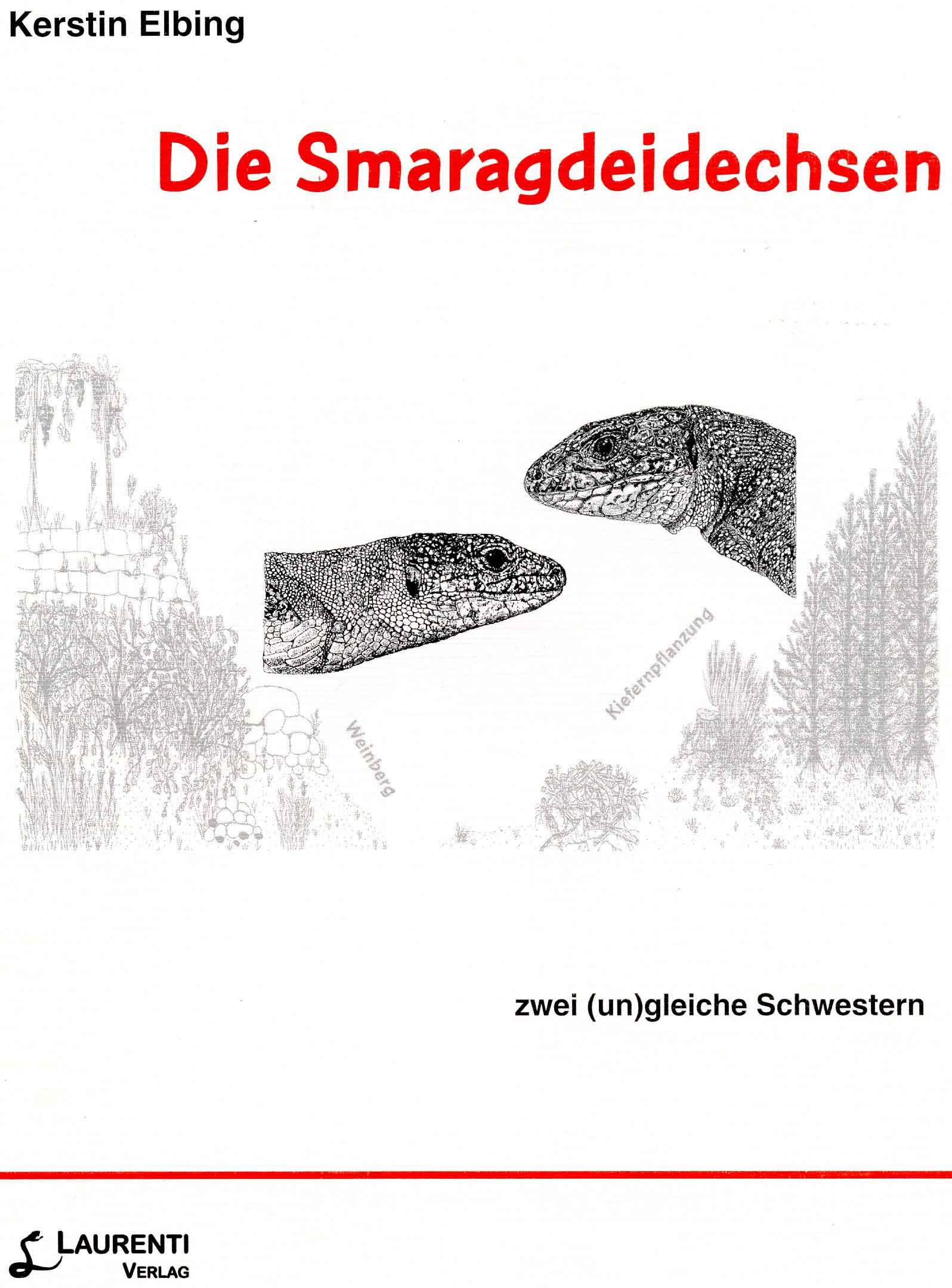 Image for Die Smaragdeidechsen zwei (un)gleiche Schwestern