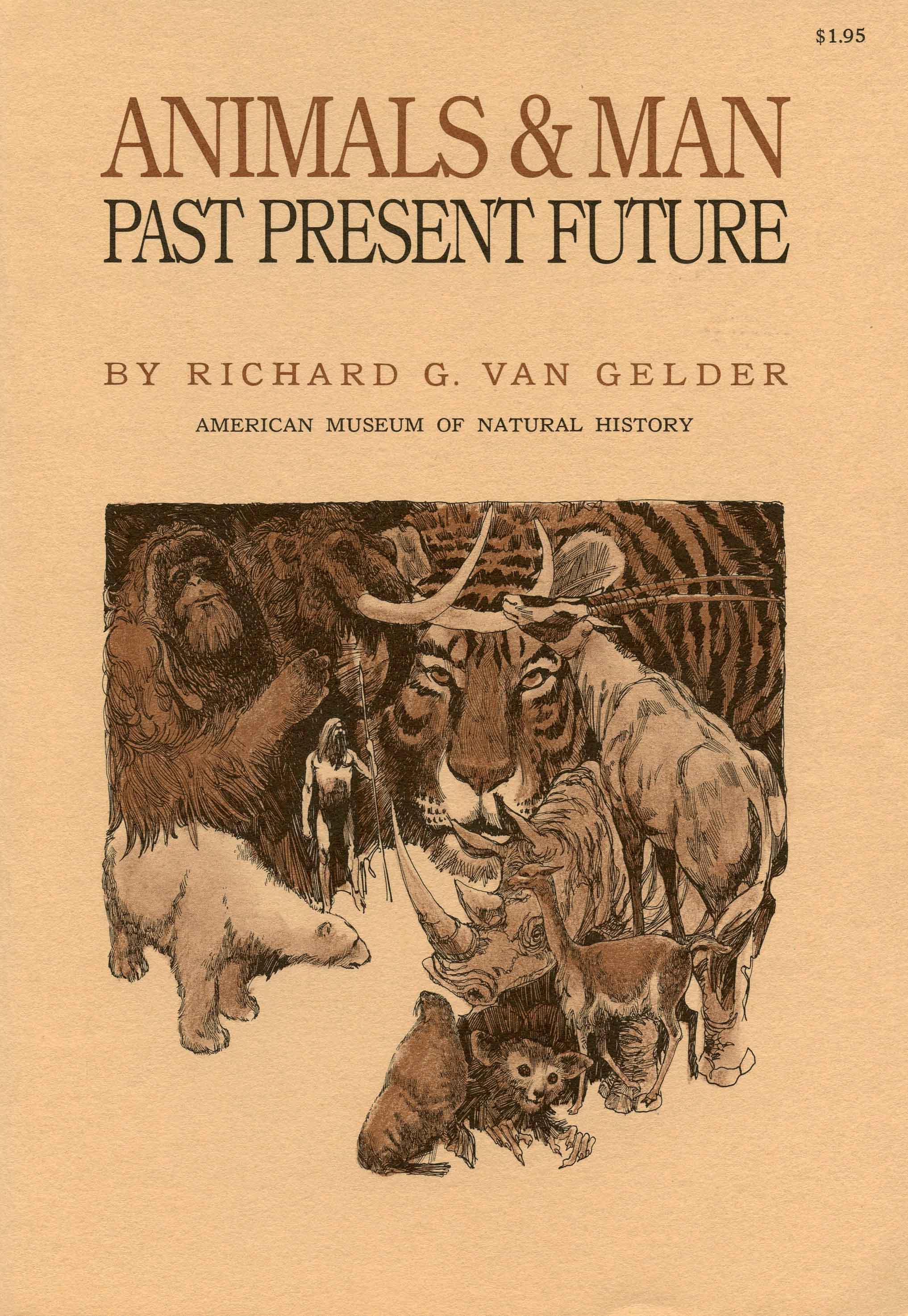 Image for Animals & Man: Past, Present, Future