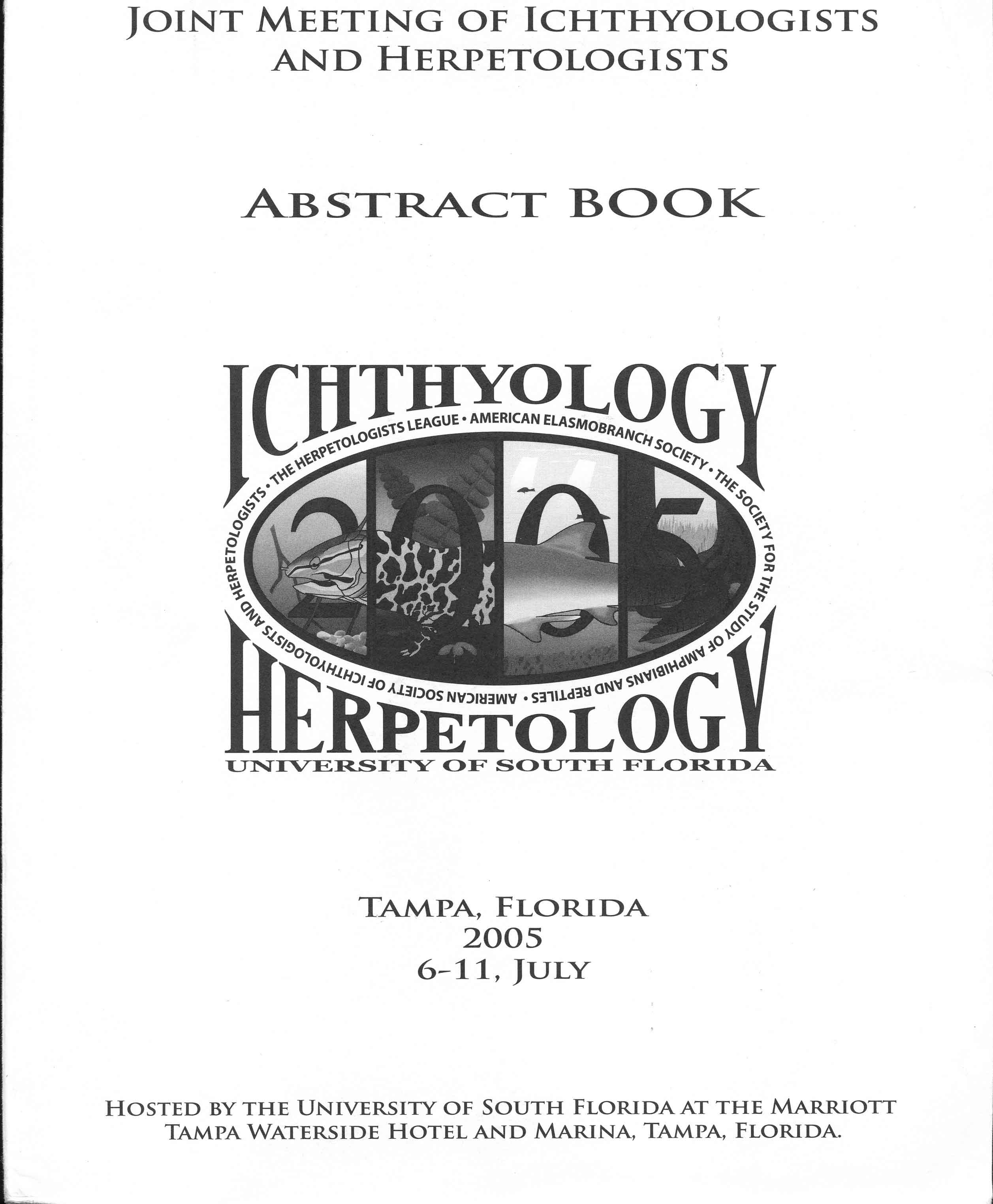 Image for Joint Meetings of Ichthyologists and Herpetologists Abstract Book, Tampa Florida, 6-11 July, 2005,
