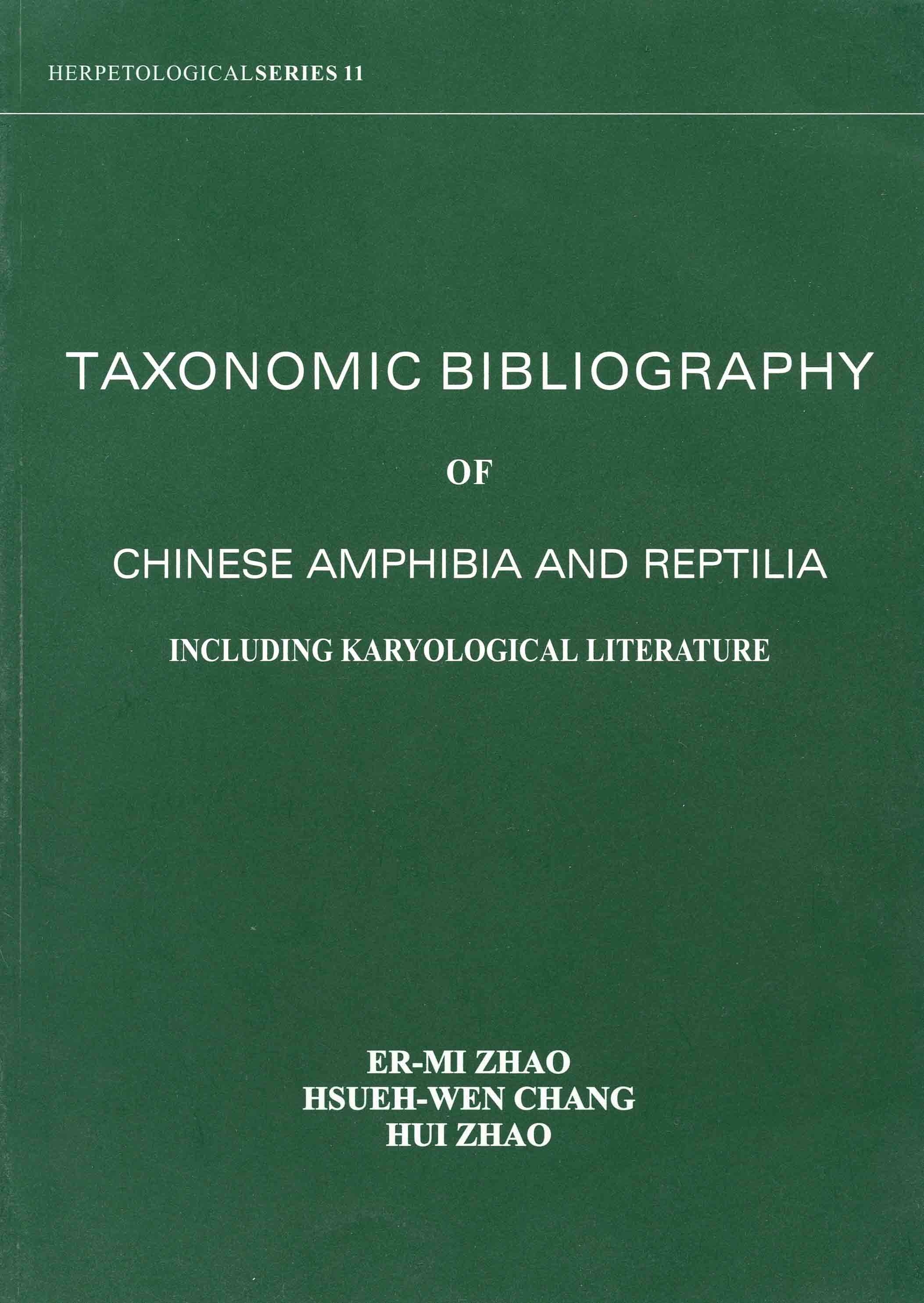 Image for Taxonomic Bibliography of Chinese Amphibia and Reptilia Including Karyological Literature