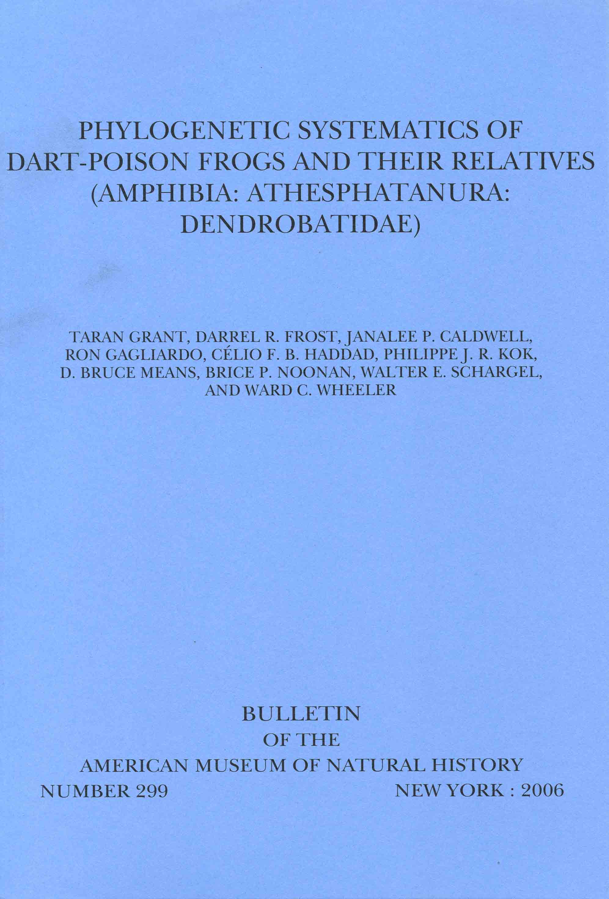 Image for Phylogenetic systematics of dart-poison frogs and their relatives (Amphibia, Athesphatanura, Dendrobatidae),