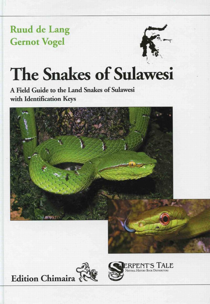 Image for The Snakes of Sulawesi: A Field Guide to the Land Snakes of Sulawesi with Identification Keys