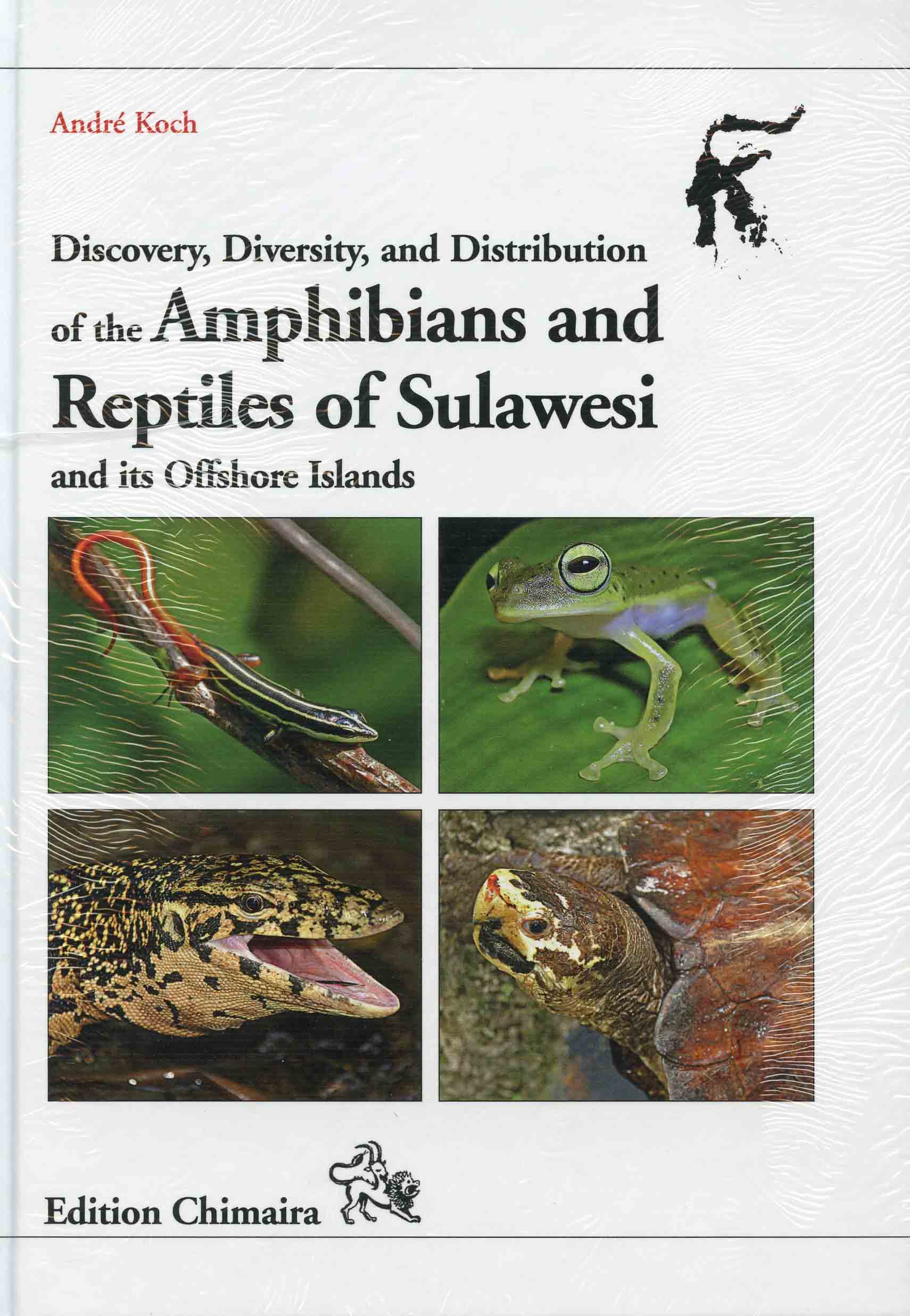 Image for Discovery, Diversity, and Distribution of Amphibians and Reptiles of Sulawesi and its Offshore Islands,