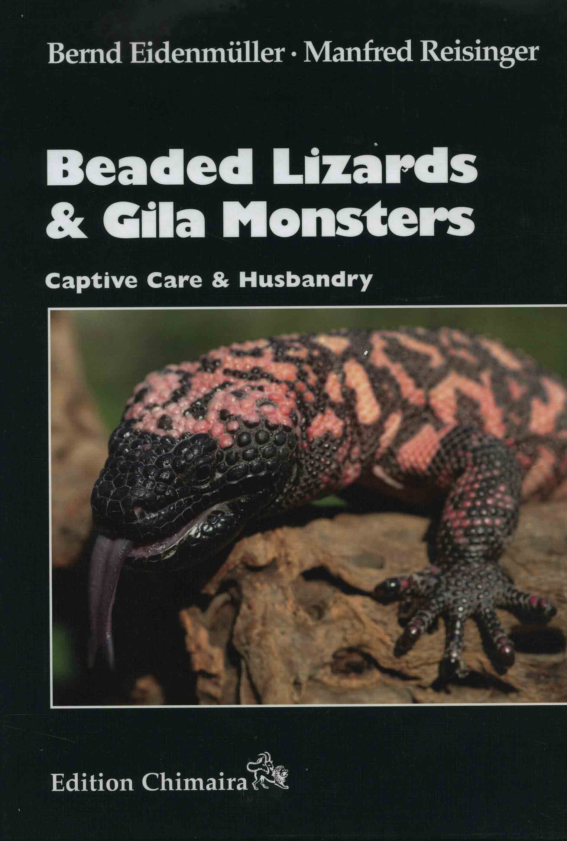 Image for Beaded Lizards & Gila Monsters: Captive Care & Husbandry,