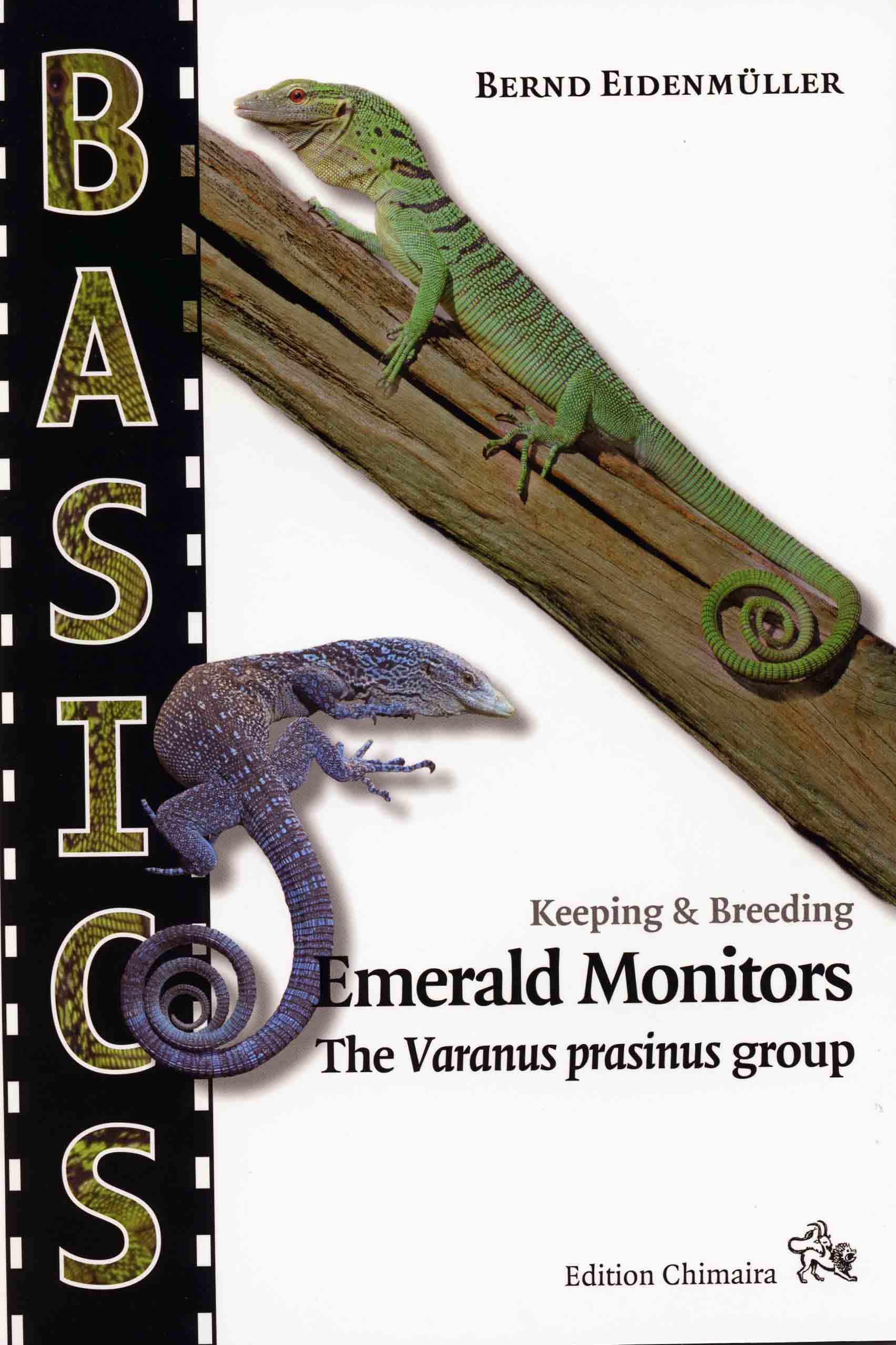 Image for Keeping & Breeding Emerald Monitors: The Varanus prasinus Group,