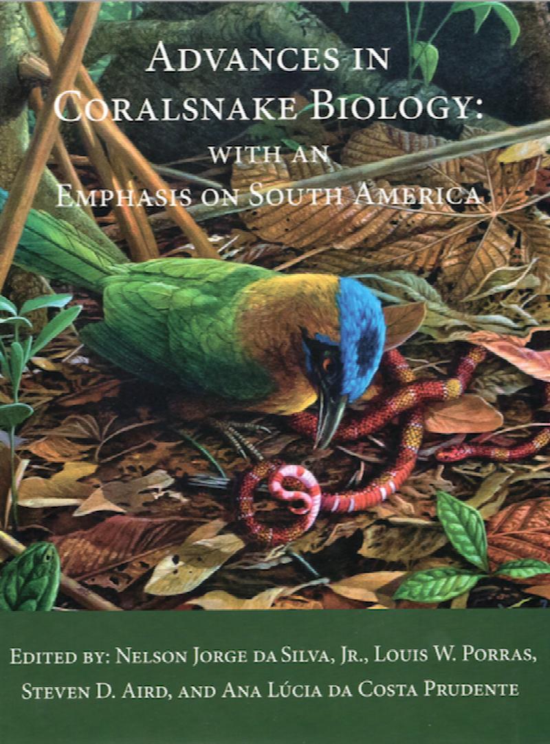 Image for Advances in Coralsnake Biology: With an Emphasis on South America