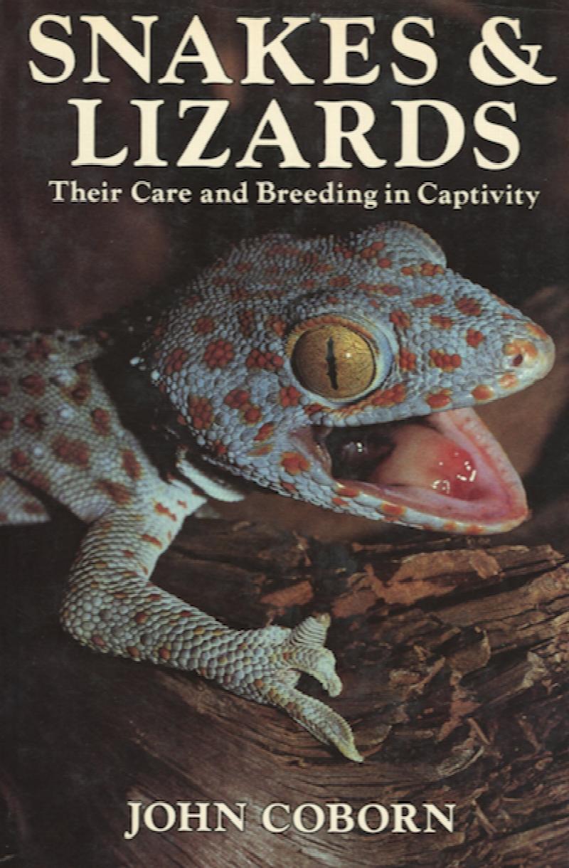 Image for Snakes & Lizards: Their Care and Breeding in Captivity