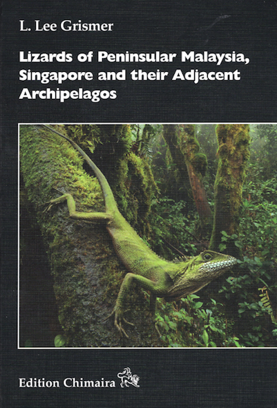 Image for Lizards of Peninsular Malaysia, Singapore and their Adjacent Archipelagos