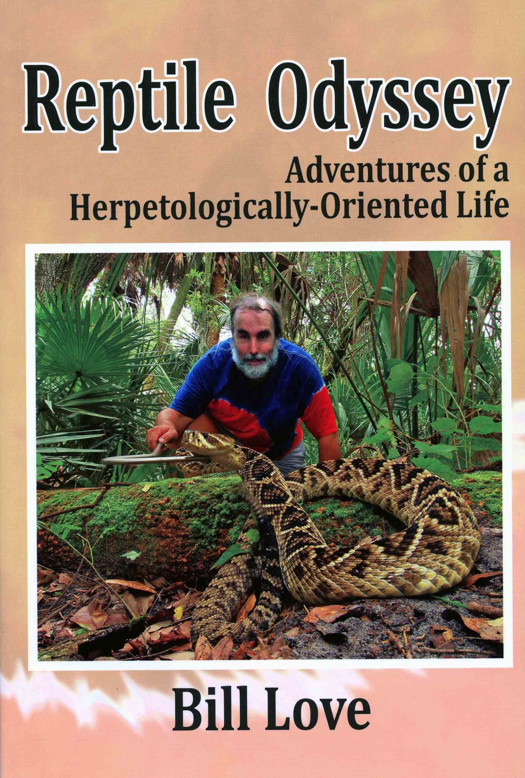 Image for Reptile Odyssey: Adventures of a Herpetologically-Oriented Life,
