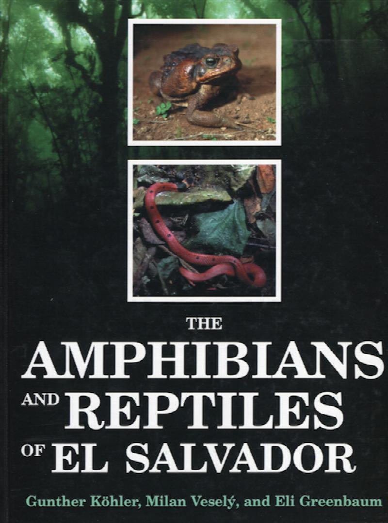 Image for The Amphibians and Reptiles of El Salvador