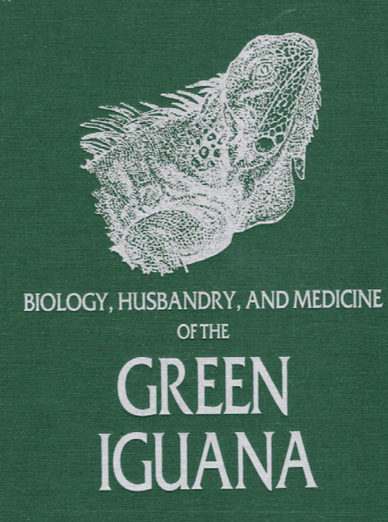 Image for Biology, Husbandry, and Medicine of the Green Iguana