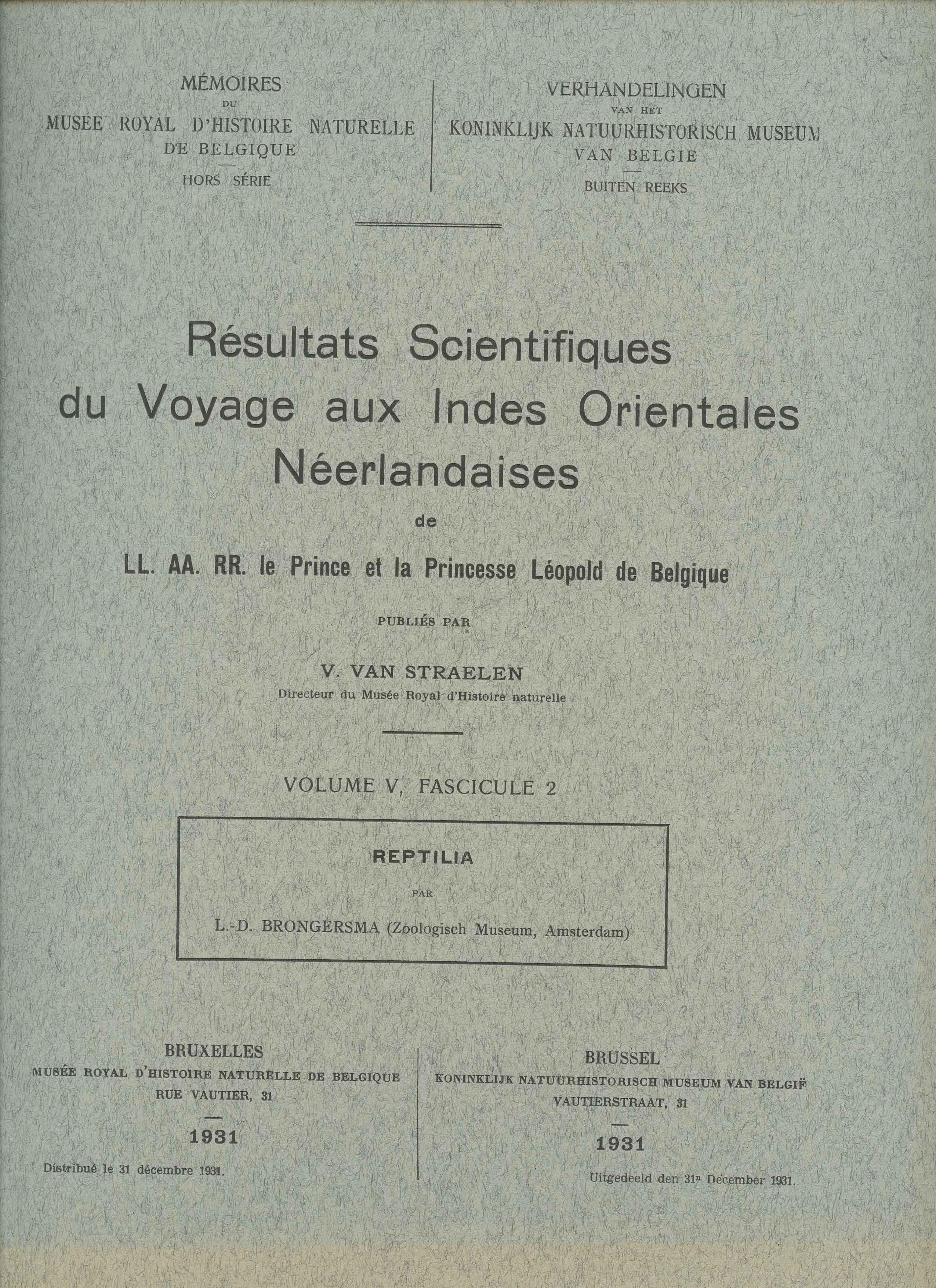 Image for Résultats Scientifiques du voyage aux Indes Orientales Néerlandaises de LL. AA. RR. le Prince et la Princesse Léopold de Belgique. Reptilia.