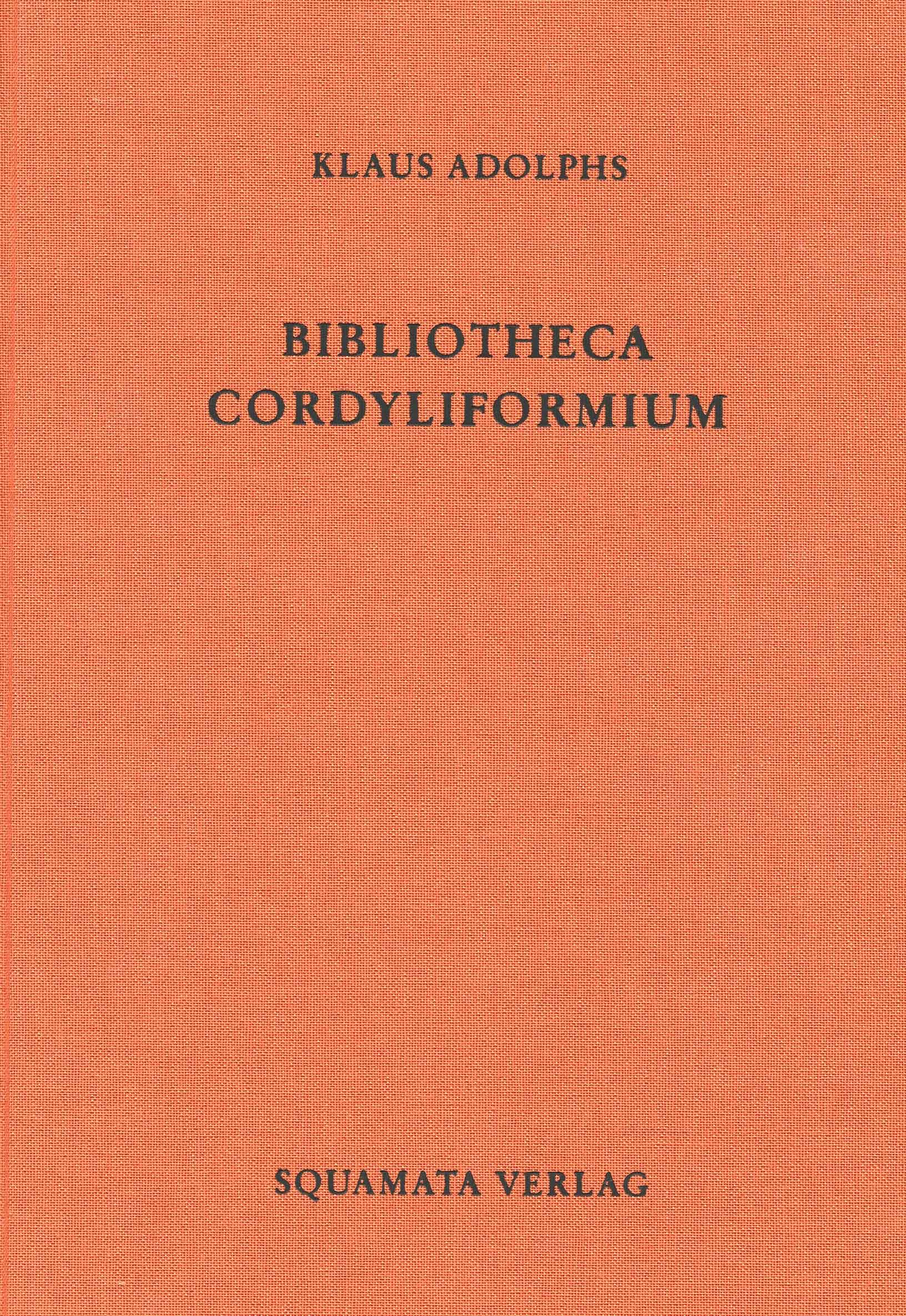 Image for Bibliotheca Cordyliformium: Nues Quellenverzeichnis der Gürtelschweife und Schildechsen (Reptilia, Cordylidae & Gerrhosauridae)